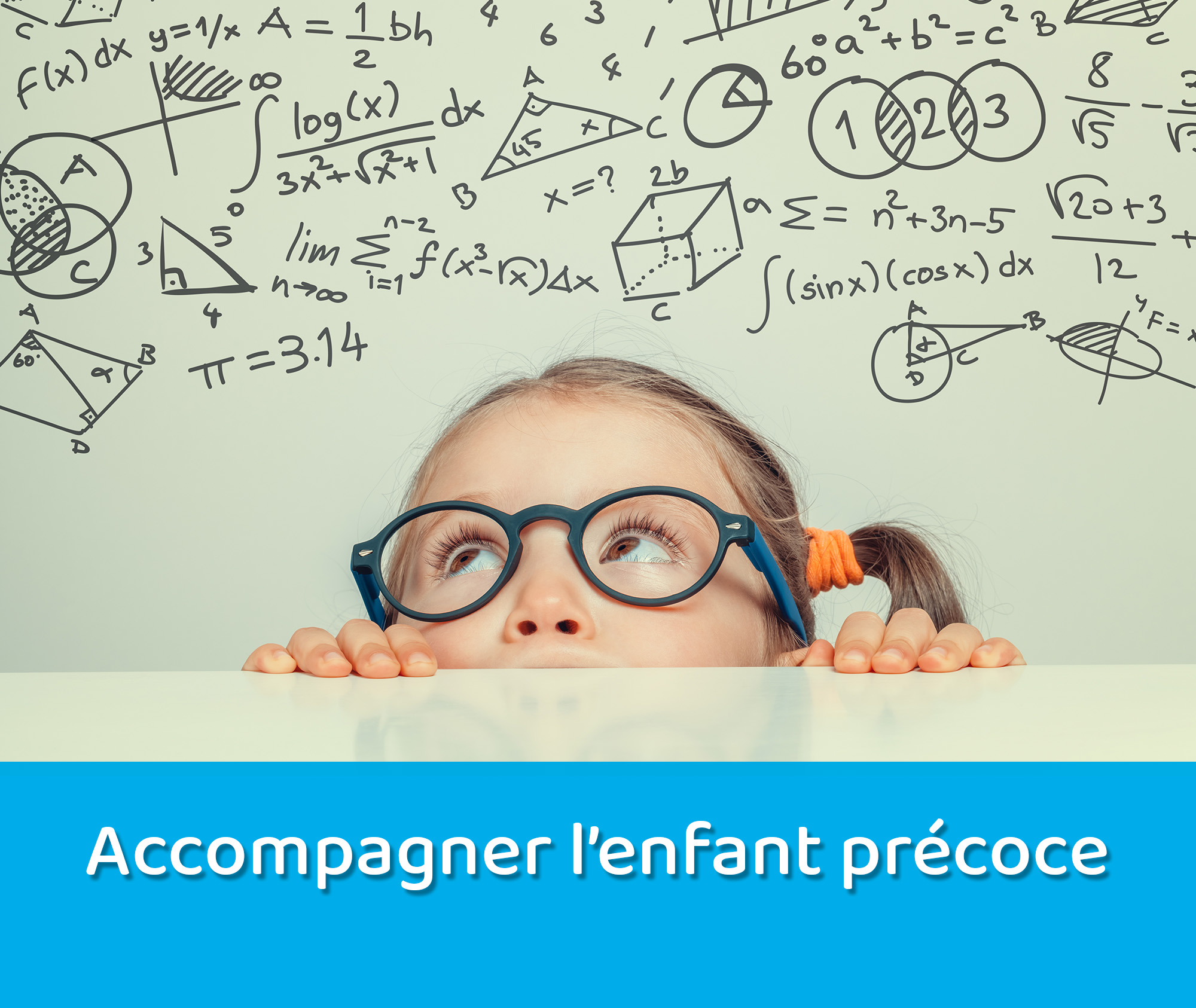 Accompagnement de l'enfant précoce